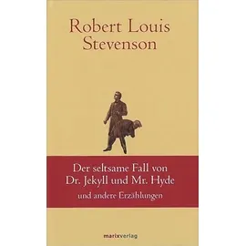 Marix Verlag Der seltsame Fall des Dr. Jekyll und Mr. Hyde