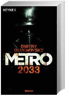Metro 2033 / Metro Bd.1 - Dmitry Glukhovsky  Taschenbuch