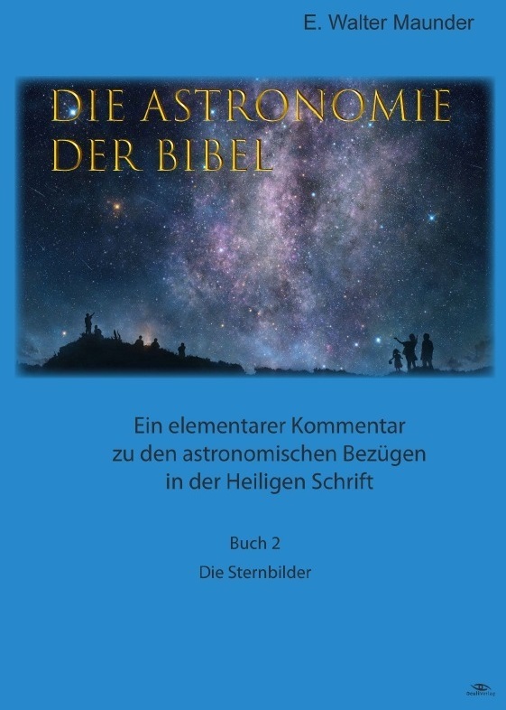 Die Astronomie Der Bibel / Die Astronomie Der Bibel - Buch 2 - Die Sternbilder - Edward Walter Maunder  Kartoniert (TB)