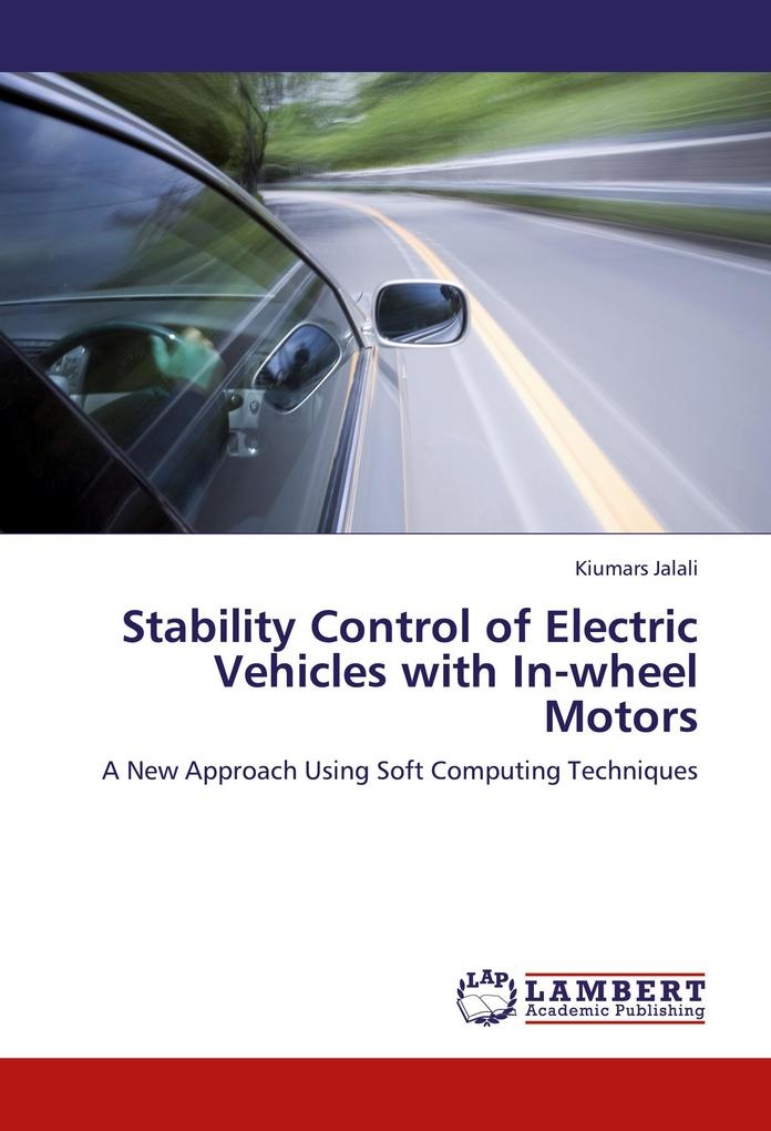 Stability Control of Electric Vehicles with In-wheel Motors: Buch von Kiumars Jalali