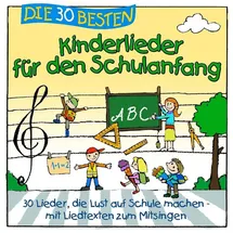 Universal Music Vertrieb - A Division of Universal Music GmbH Die 30 besten Kinderlieder für den Schulanfang