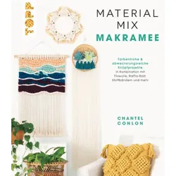 TOPP 4575 Material-Mix Makramee - Farbenfrohe & abwechslungsreiche Knüpfprojekte in Kombination mit Jute, Filzwolle, Stoffbändern, Bast