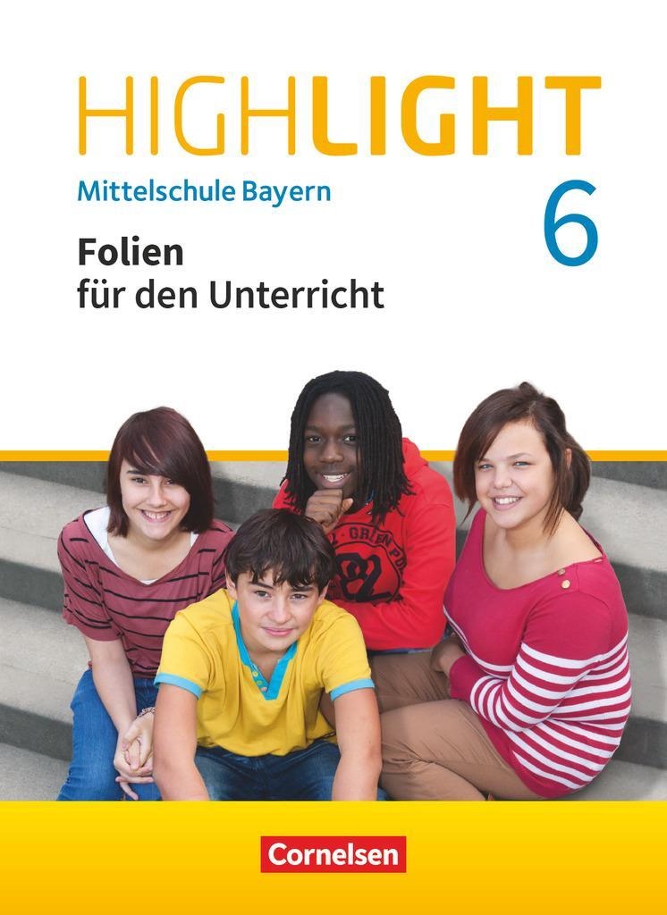 Highlight 6. Jahrgangsstufe - Mittelschule Bayern - Folienpaket - Teresa Kattus  Loseblatt