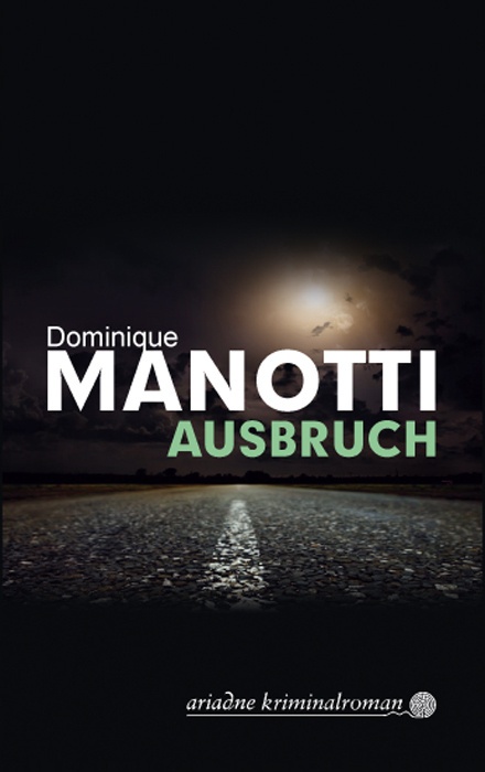 Ausbruch - Dominique Manotti  Gebunden