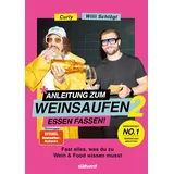 Suedwest Verlag Anleitung zum Weinsaufen II - Essen fassen!