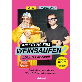 Suedwest Verlag Anleitung zum Weinsaufen II - Essen fassen!