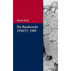 Die Bundeswehr 1950/55-1989