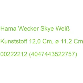 Hama Wecker Skye weiß Kunststoff 12,0 cm, Ø 11,2 cm