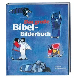 Deutsche Bibelges. Das große Bibel-Bilderbuch