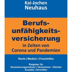 Berufsunfähigkeitsversicherung in Zeiten von Corona (Covid-19) und Pandemien als Buch von Kai-Jochen Neuhaus