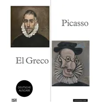 Hatje Cantz Picasso – El Greco (Klassische Moderne)