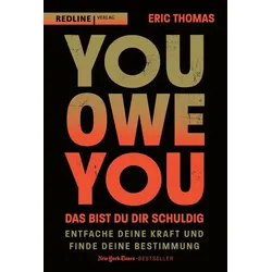 You Owe You – das bist du dir schuldig