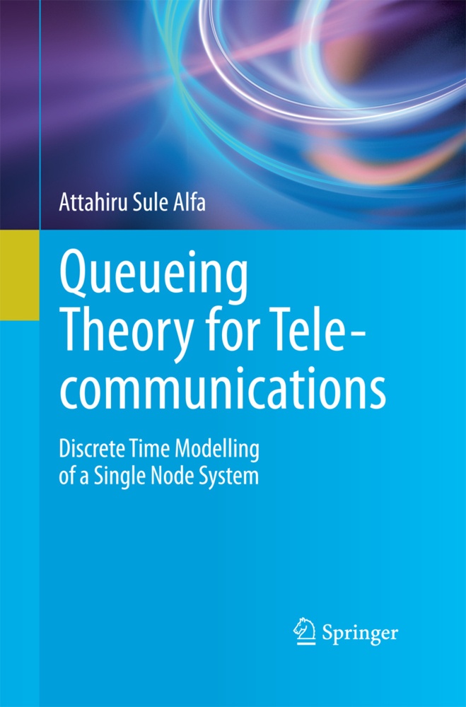 Queueing Theory For Telecommunications - Attahiru Sule Alfa  Kartoniert (TB)