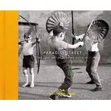 Hoxton Mini Press Paradise Street: The Lost Art of Playing Outside