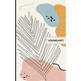 Independently published VOKABELHEFT A6: VOKABELHEFT A6 – 2 Spalten – Liniert – 111 Seiten