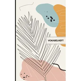 Independently published VOKABELHEFT A6: VOKABELHEFT A6 – 2 Spalten – Liniert – 111 Seiten