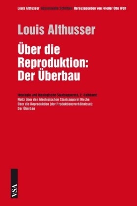 Über Die Reproduktion: Der Überbau - Louis Althusser  Kartoniert (TB)