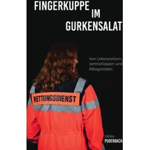 epubli Blaulichtgeschichten / Fingerkuppe im Gurkensalat:
