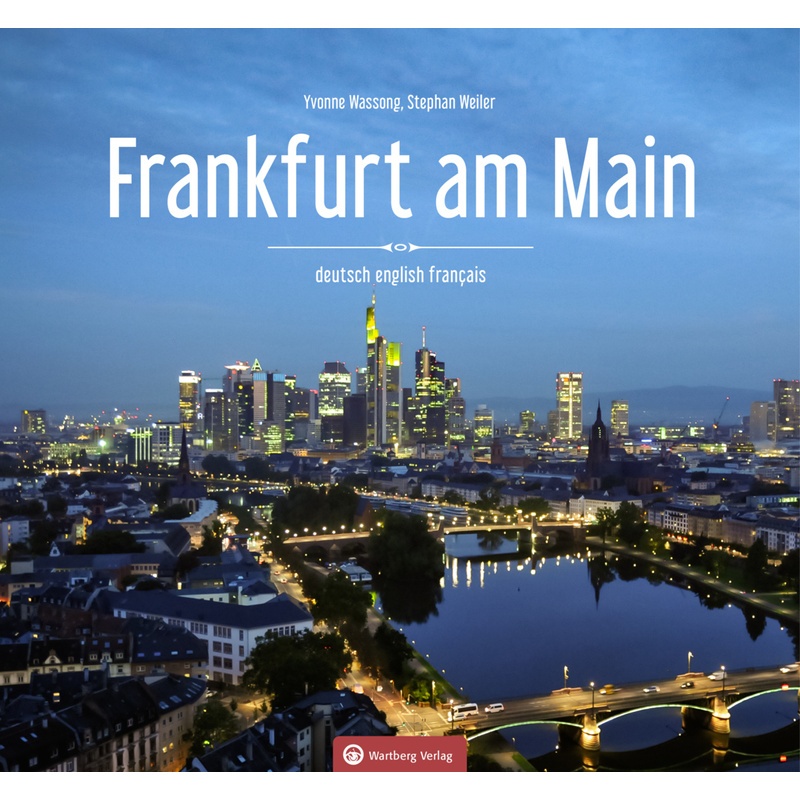 Frankfurt Am Main - Farbbildband - Yvonne Wasson, Gebunden