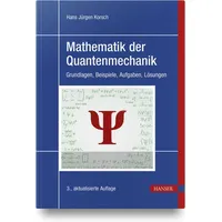 Hanser Fachbuchverlag Mathematik der Quantenmechanik