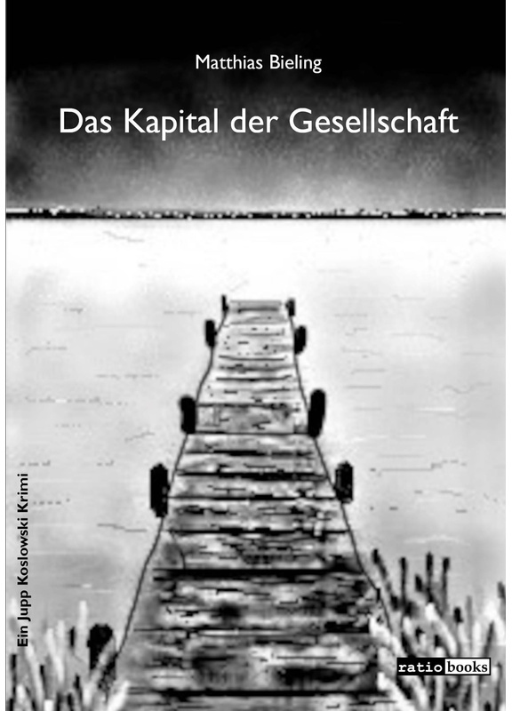 Das Kapital Der Gesellschaft - Matthias Bieling, Taschenbuch