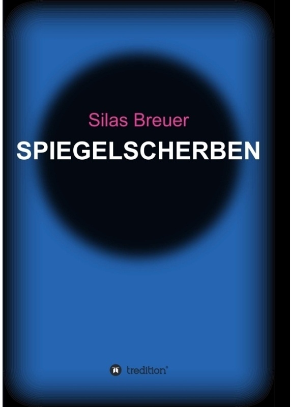 Spiegelscherben - Silas Breuer, Kartoniert (TB)