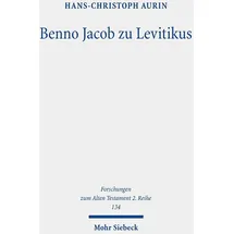Mohr Siebeck GmbH & Co. K Benno Jacob zu Levitikus, von Hans-Christoph Aurin