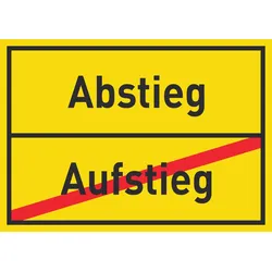 Abstieg Aufstieg Schild Ortsschild A4 (210x297mm)