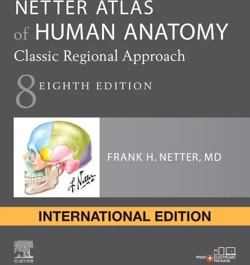 Netter Atlas Of Human Anatomy: Classic Regional Approach - Frank H. Netter  Kartoniert (TB)