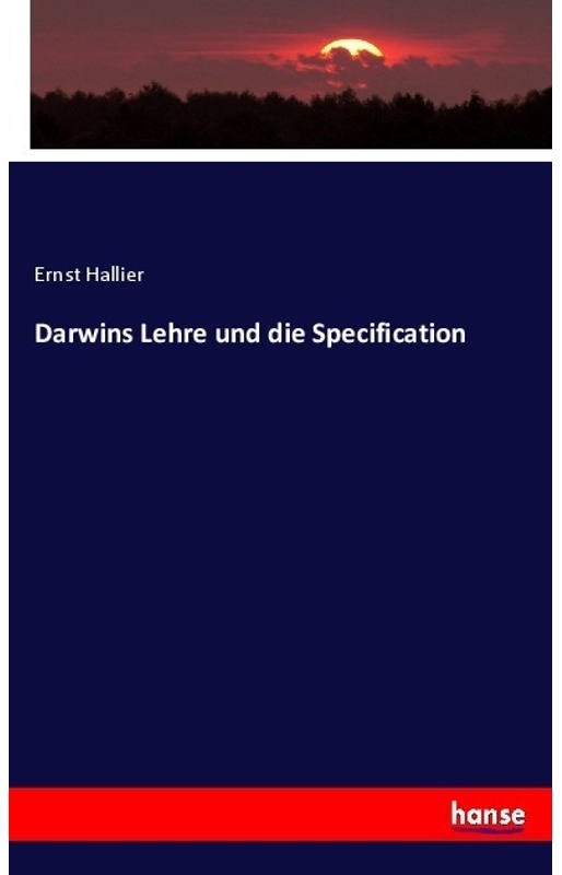 Darwins Lehre Und Die Specification - Ernst Hallier, Kartoniert (TB)