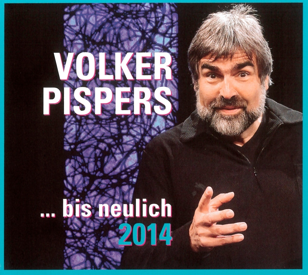 ...Bis Neulich 2014 - Volker Pispers (Hörbuch)