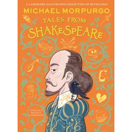 HarperCollinsChildren’sBooks Michael Morpurgo’s Tales from Shakespeare: A beautifully illustrated children’s collection of ten plays, retold by the bestselling storyteller.