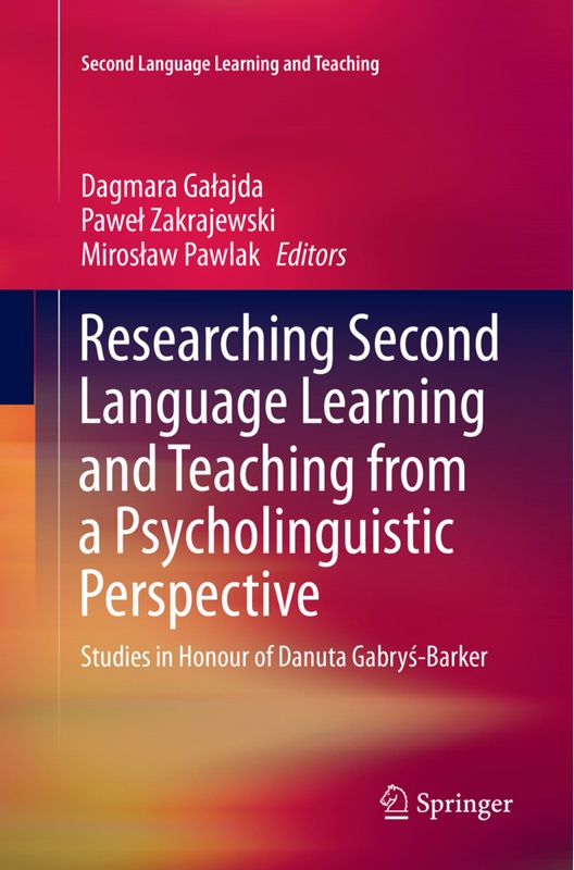 Second Language Learning And Teaching / Researching Second Language Learning And Teaching From A Psycholinguistic Perspective, Kartoniert (TB)