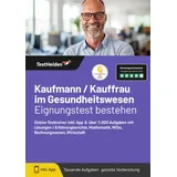 testhelden Kaufmann/Kauffrau im Gesundheitswesen: Eignungstest bestehen: Online-Testtrainer inkl. App & über 5.000 Aufgaben mit Lösungen I Erfahrungsberichte, M