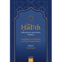 Gütersloher Verlagshaus Der Hadith. Quelle der islamischen Tradition, /