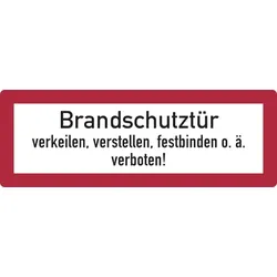 Feuerwehrschild, Brandschutztür verkeilen, verstellen, festbinden o.ä. verboten! - DIN 4066 - 297x105 mm Folie selbstklebend