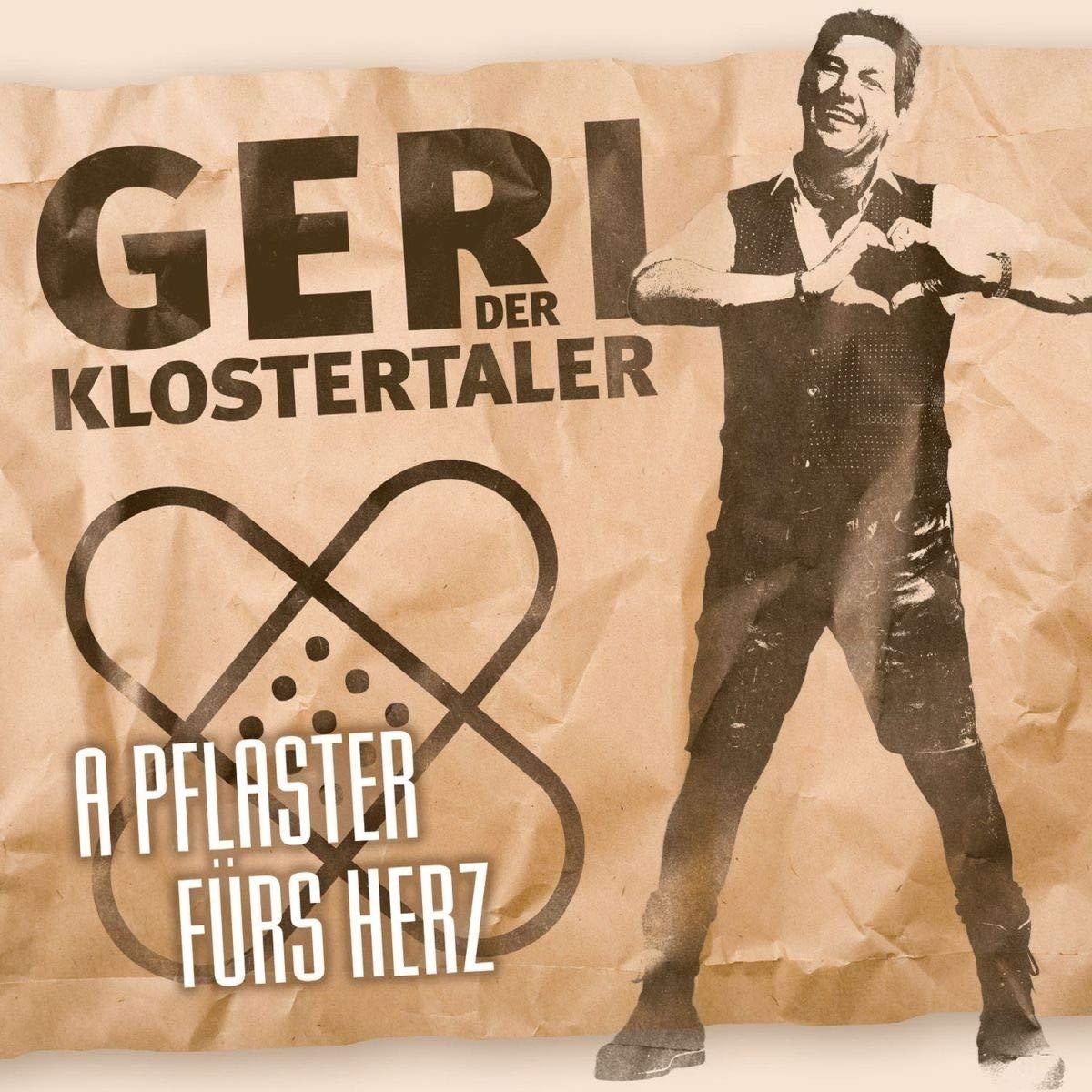 A Pflaster fürs Herz - Geri Der Klostertaler. (CD)
