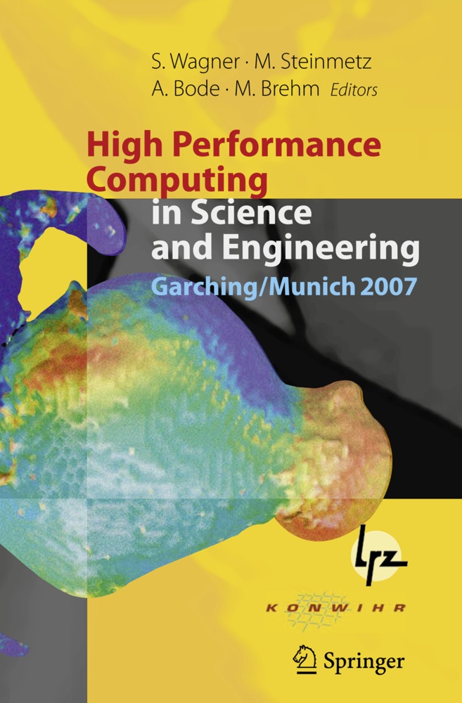 High Performance Computing In Science And Engineering  Garching/Munich 2007  Kartoniert (TB)