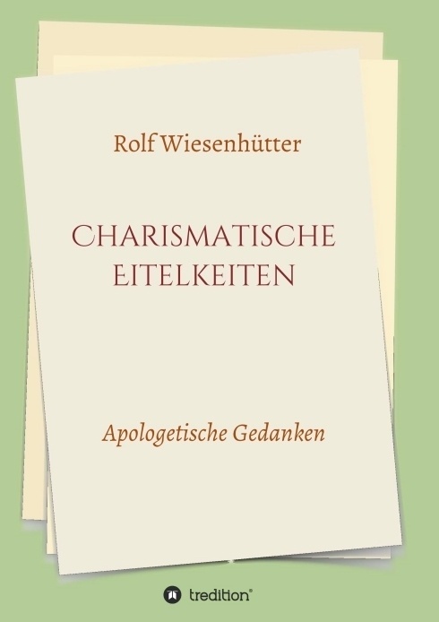 Charismatische Eitelkeiten - Rolf Wiesenhütter  Kartoniert (TB)
