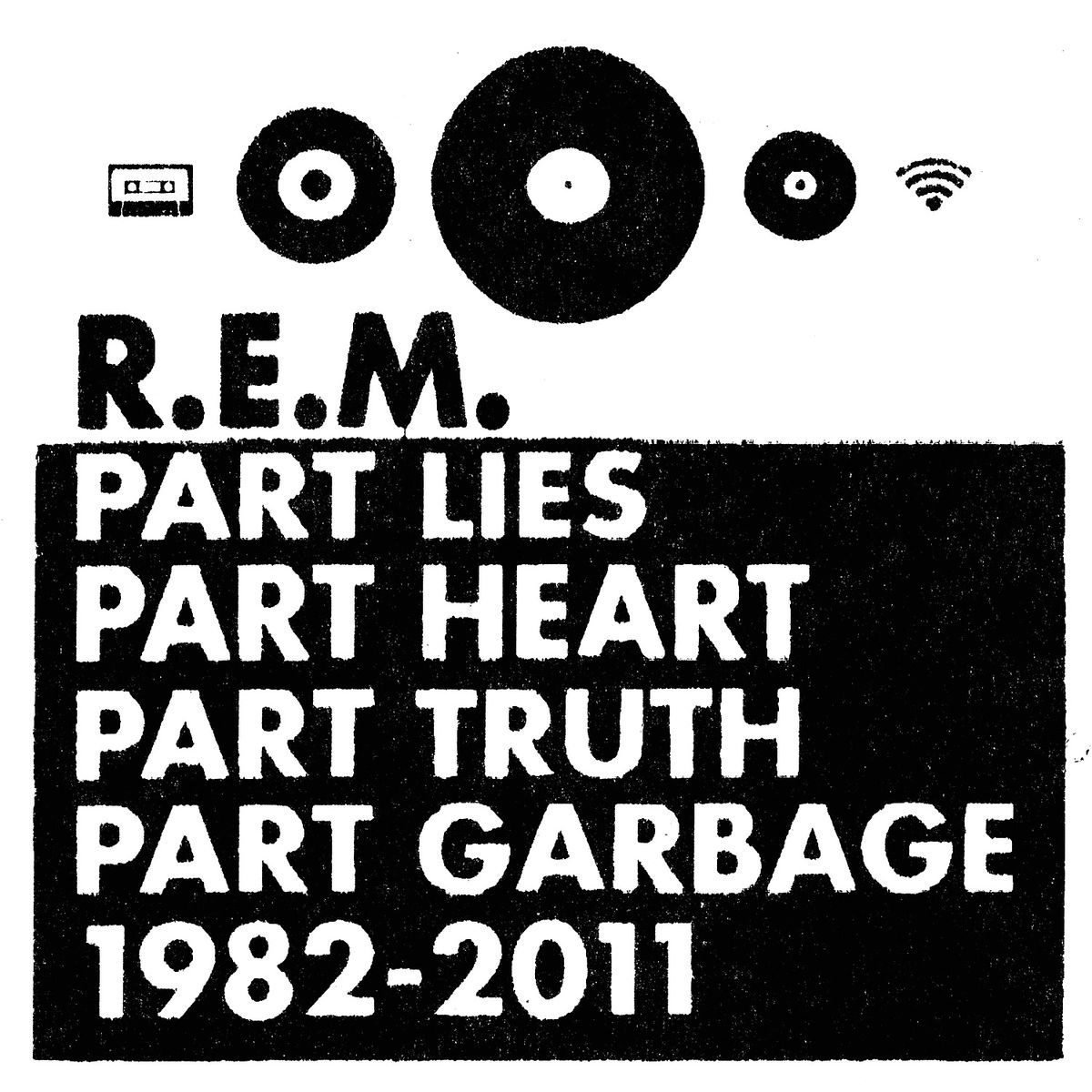 Part Lies  Part Heart  Part Truth  Part Garbage: 1982-2011 - R.e.m.. (CD)