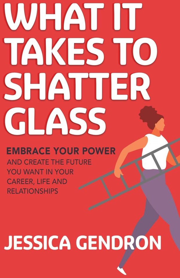 What It Takes to Shatter Glass: eBook von Jessica Gendron