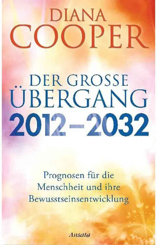 Der große Übergang 2012 - 2032 (Buch)