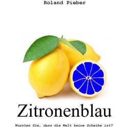 Zitronenblau als eBook Download von Roland Pieber