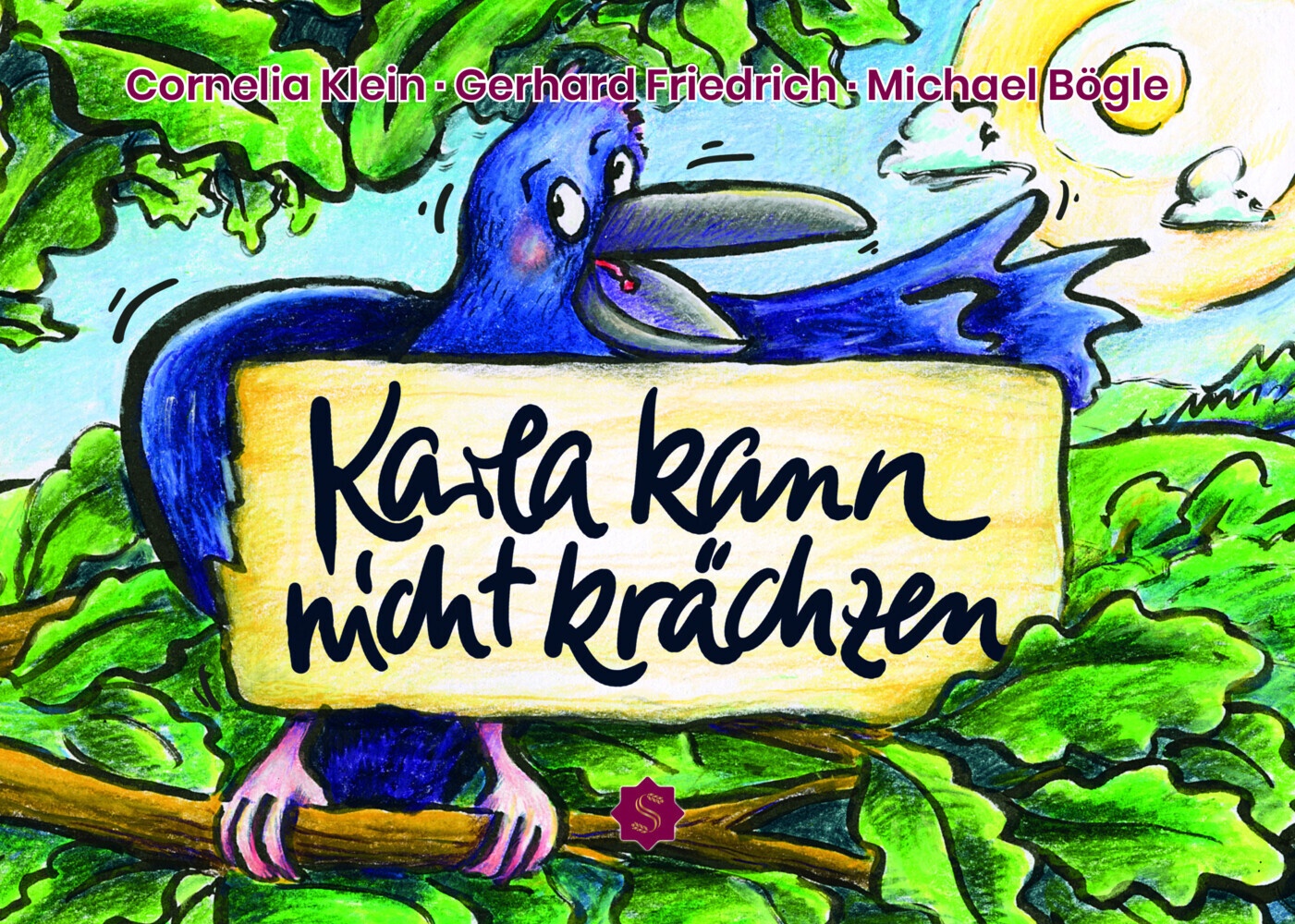 Karla Kann Nicht Krächzen - Gerhard Friedrich  Kornelia Klein  Gebunden