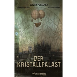 Der Kristallpalast als eBook Download von Oliver Plaschka