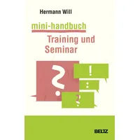 Julius Beltz Mini-Handbuch Training und Seminar