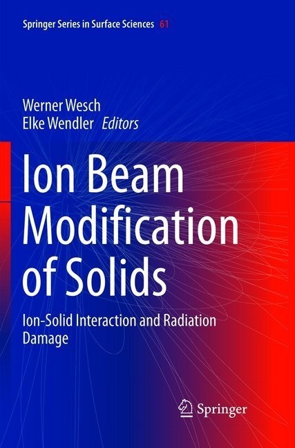 Ion Beam Modification Of Solids  Kartoniert (TB)