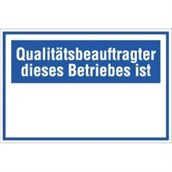Schild Qualitätsbeauftragter dieses Betriebes ist, Kunststoff, 300x200 mm