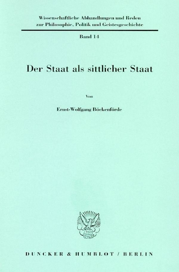 Der Staat Als Sittlicher Staat. - Ernst-Wolfgang Böckenförde  Kartoniert (TB)