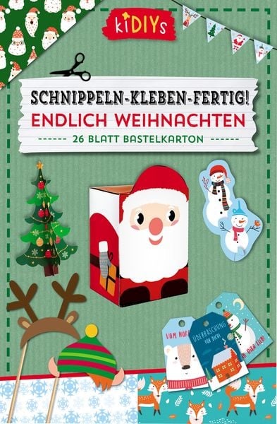 Preisvergleich Produktbild Schnippeln - Kleben - Fertig! Endlich Weihnachten